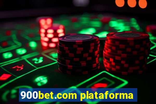 900bet.com plataforma